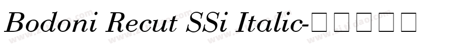 Bodoni Recut SSi Italic字体转换